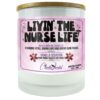 Livin' the Nurse Life Candle