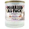 Married As Fuck Candle