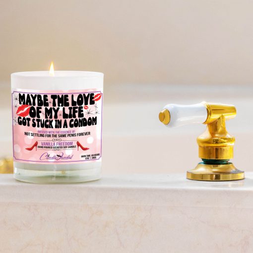 Maybe The Love Of My Life Got Stuck In A Condom Bathtub Side Candle