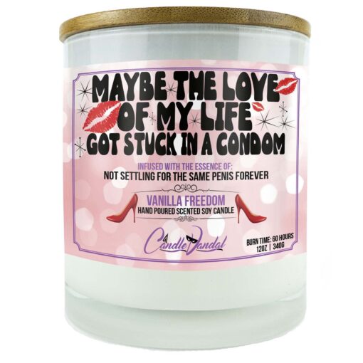 Maybe the Love of My Life Got Stuck in a Condom Candle