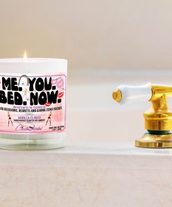 Me You Bed Now Bathtub Side Candle