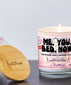 Me You Bed Now Lid And Candle