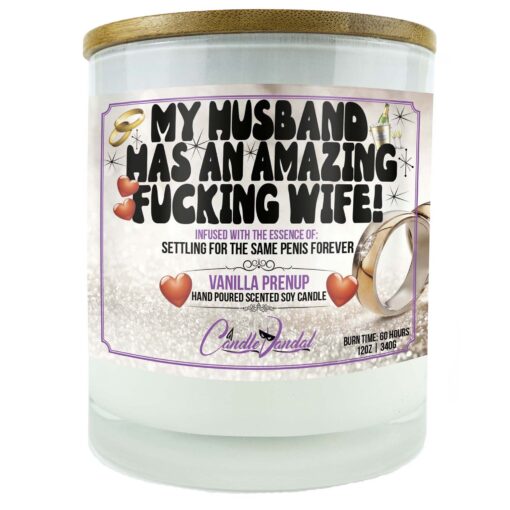 My Husband Has An Amazing Fucking Wife Candle
