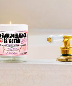 My Sexual Preference Is Often Bathtub Side Candle