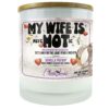 My Wife Is Hot Psychotic Candle