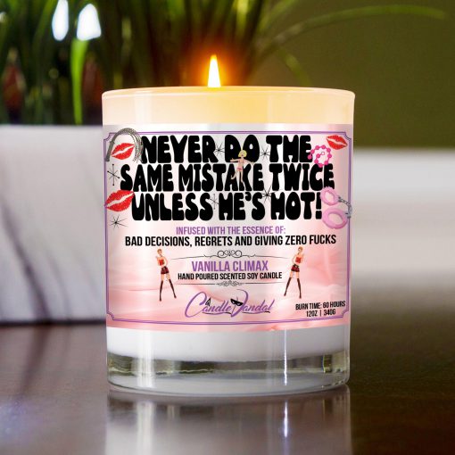 Never Do The Same Mistake Twice Unless He’s Hot Table Candle