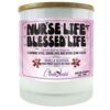 Nurse Life Blessed Life Candle