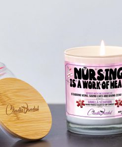 Nursing Is A Work Of Heart Lid And Candle