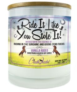 Ride It Like You Stole It Candle
