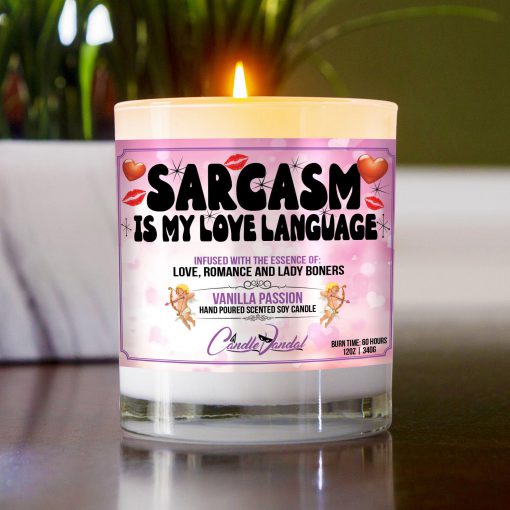 Sarcasm Is My Love Language Table Candle