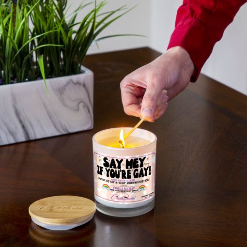 Say Hey If You’re Gay Lighting Candle