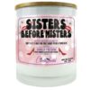 Sisters Before Misters Candle