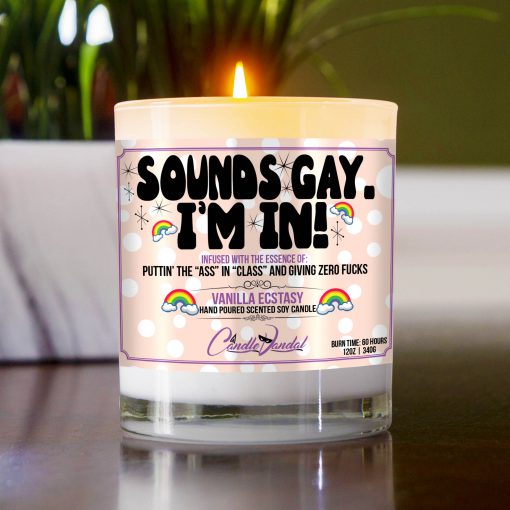 Sounds Gay I’m In Table Candle