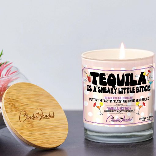 Tequila Is A Sneaky Little Bitch Lid And Candle