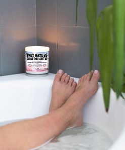 They Hate Us Cause They Aint Us Bathtub Candle