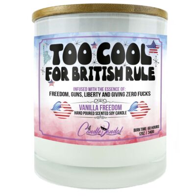 Too Cool For British Rule Candle