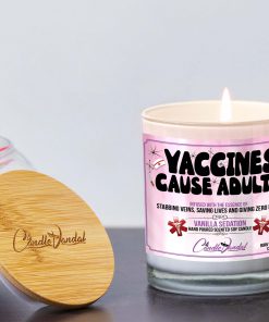 Vaccines Cause Adults Lid And Candle