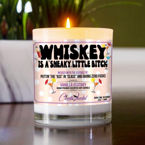 Whiskey Is A Sneaky Little Bitch Table Candle