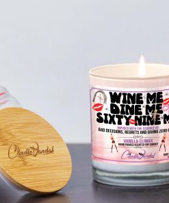 Wine Dine Sixty Nine Me Lid And Candle